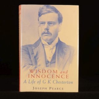   and Innocence Life of G K Chesterton Biography First Edition