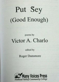   Sey Good Enough  Poems by Victor A Charlo Flathead Reservation