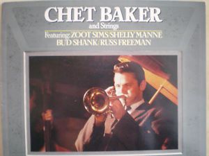 Chet Baker and Strings CBS with Zoot Sims Bud Shank