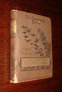   The Poetical Works Of Thomas Chatterton John Richmond Canterbury Poets