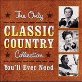  Only Classic Country Collection Youll Ever Need Brand New CD 34 Songs