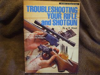 gunsmith firearms collectible Troubleshooting Your Rifle And Shotgun