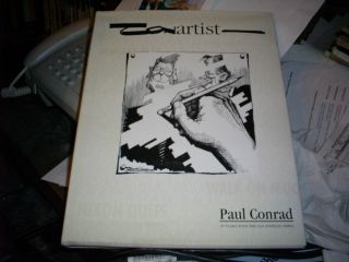 Con Artist Paul Conrad 30 Years with The La Times by Paul Conrad 1993
