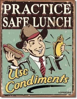 Practice Safe Lunch Use Condiments Man Cave Tin Sign