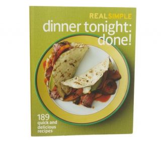 Dinner Tonight Done Cookbook from Real Simple Magazine —