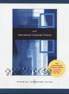 International Corporate Finance 1E J. Ashok Robin 1st Edition 2011 NEW