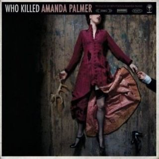 AMANDA PALMER   WHO KILLED AMANDA PALMER [DIGIPAK]   NEW CD