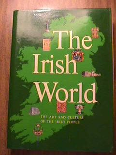 The Irish World   The Art And Culture Of The Irish People. Circa 1977