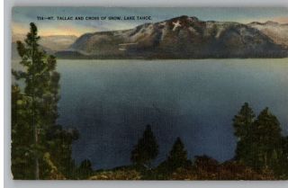 Linen Postcard MT Tallac Cross of Snow Lake Tahoe CA