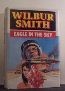 Eagle in The Sky by Wilbur Smith Large Print Book 0792712536