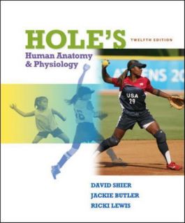   Human Anatomy and Physiology by David Shier Jackie Butler and Ricki