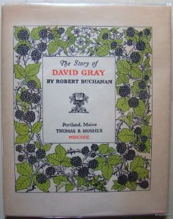 1900.LTD.ED.400 Scottish Poet David Gray Buchanan Moser Gorgeous