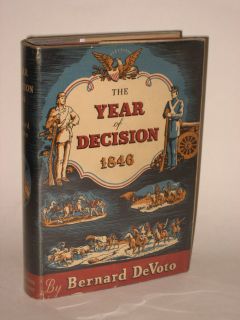 Bernard Devoto The Year of Decision 1846 1943 HC DJ