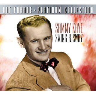 sammy kaye swing and sway cd 25 hits 1937 1950