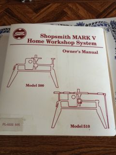 Shopsmith Mark V Owners Manual for Models 500 510