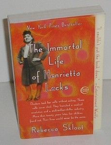 The Immortal Life of Henrietta Lacks Book Rebecca Skloot Science
