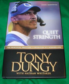 Quiet Strengh by Tony Dungy Signed First Edition 2007 New