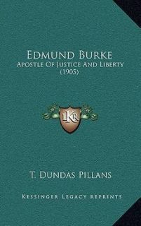 Edmund Burke Apostle of Justice and Liberty 1905 New 1165447053