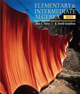 Elementary and Intermediate Algebra by R. David Gustafson and Alan S