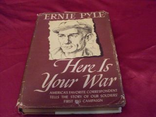 Heres Your War Ernie Pyle First Ed w DJ not Clipped