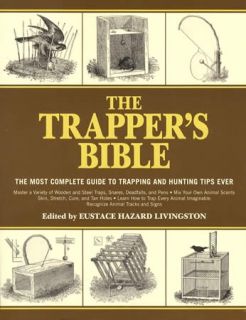 Trappers Bible c1900 Primitive Hunting & Trapping Guide incl How to