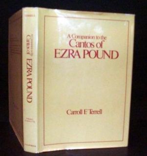 Ezra Pound Cantos Scholarly Glosses by Carroll Terrell