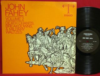 JOHN FAHEY Vol 2 Death Chants Breakdowns 1967 TAKOMA STEREO LP