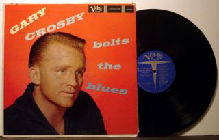 GARY CROSBY Belts The Blues 58 Verve LP by Bings son w Marty Paich VG