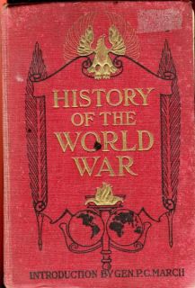 History of the World War by Francis A March. 1919. 736 Pages, Free