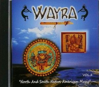 CD Wayra North South Native American Music Vol 2 Indianer Musik Flöte