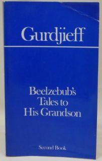 Gurdjieff Beelzebubs Tales to His Grandson Book 2 Fourth Way