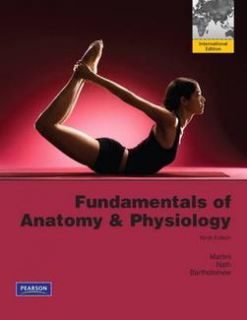 Fundamentals of Anatomy Physiology 9th Ed by Martini