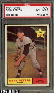 1961 Topps 303 Gary Peters Chicago White Sox PSA 8 NM MT CENTERED