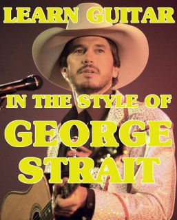 George Strait Style Lead Rhythm Guitar DVD Lessons