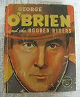 1940 Big Little Book 1457 George OBrien Hooded Riders