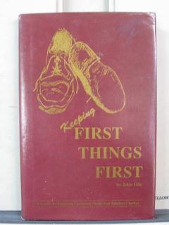 Keeping First Things First John Gile Signed 1st Ed 0910941025
