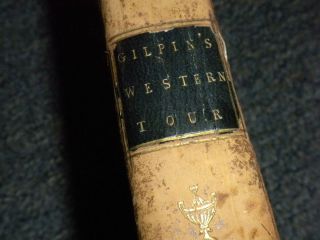 WILLIAM GILPIN TOUR OF WESTERN ENGLAND 1798 FIRST EDITION ILLUSTRATED