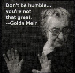 Printed Sew on Patch Golda Meir Quote Get Over Yourself Pleeease