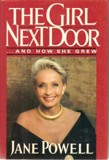 The Girl Next Door How She Grew Jane Powell