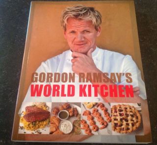 Signed Gordon Ramsay World Kitchen Book 9781554701995