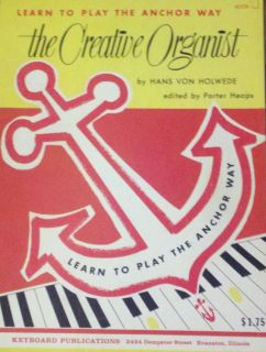  Book 1 The Creative Organist Instructor Music Book by Hans Von Holwede