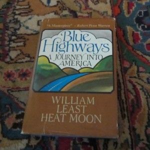 Blue Highways William Least Heat Moon HC/DJ 9th Printing 1982