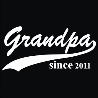 Grandpa Since 2011 T Shirt s 3XL Grandfather New 004B