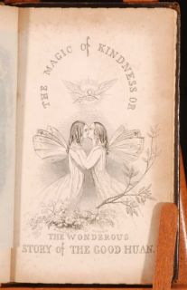 1849 The Magic of Kindness by Horace and Henry Mayhew