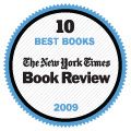The New York Times Book Review ® 10 Best Books of 2009