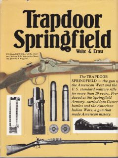 TRAPDOOR SPRINGFIELD   Out of Print FIREARM REFERENCE / HISTORY BOOK
