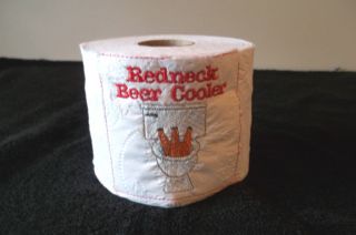 Redneck Beer Cooler Embroidered Toilet Paper Great Gag Gift for All