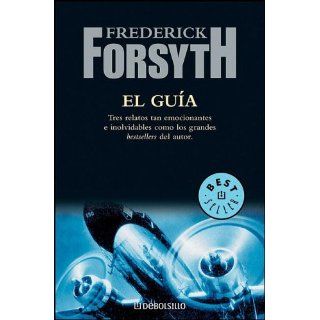 El Guia (Spanish Edition) Frederick Forsyth 9789875661042 