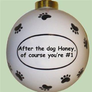 Round Ceramic Christmas Ornament After the dog, honey, of