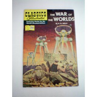 Classics Illustrated No. 124    The War of the Worlds    H